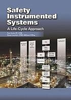 Safety Instrumented Systems - A Life-Cycle Approach